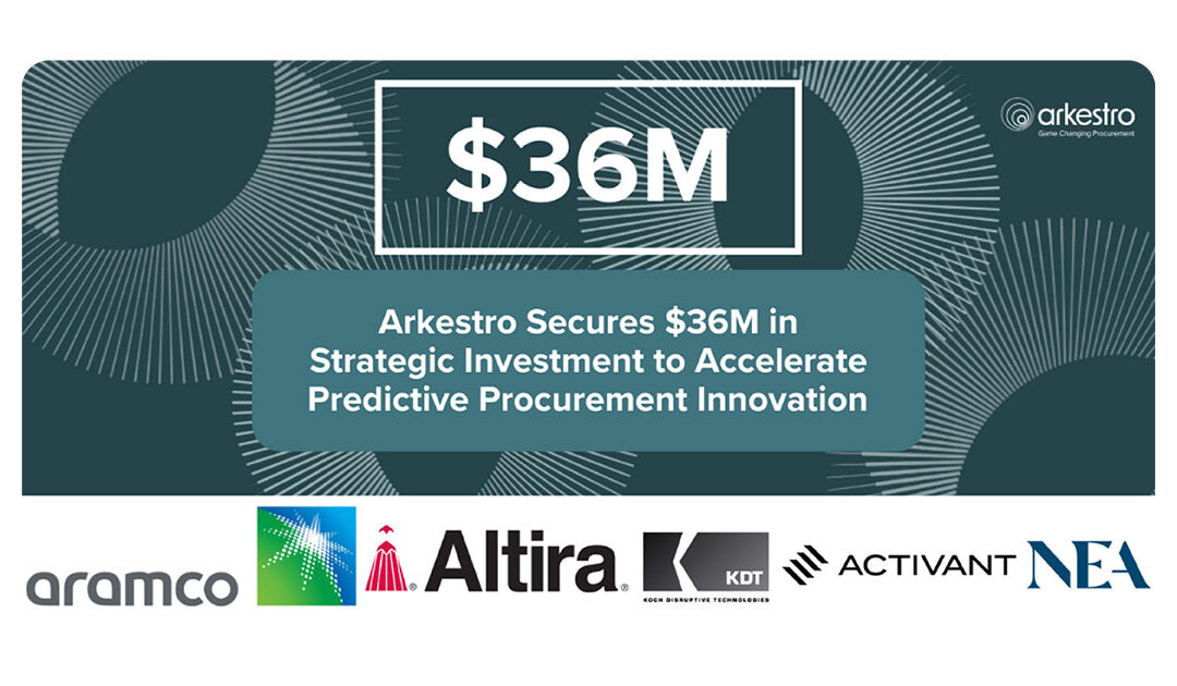 Arkestro Secures $36M in Strategic Investment to Accelerate Predictive Procurement Innovation
