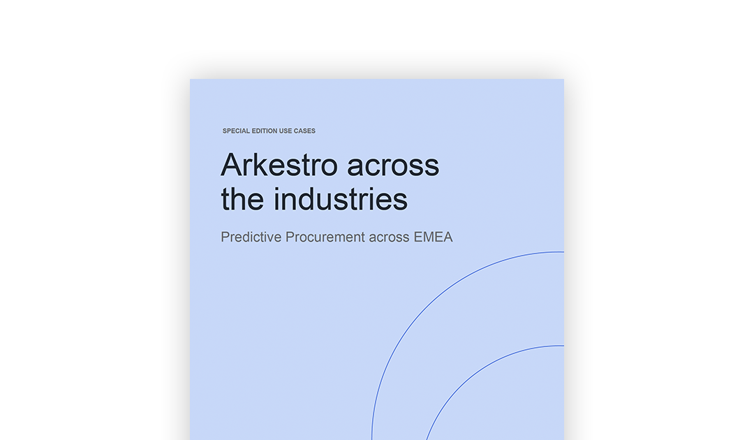 Arkestro Across the Industries: Predictive Procurement Across EMEA
