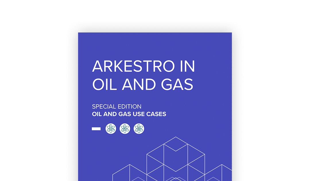 Arkestro in Oil & Gas: Special Edition