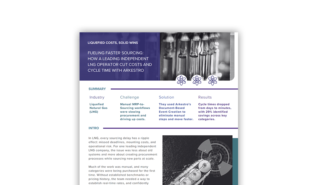 Liquefied Costs, Solid Wins: Fueling Faster Sourcing: How a Leading Independent LNG Operator Cut Costs and Cycle Time With Arkestro