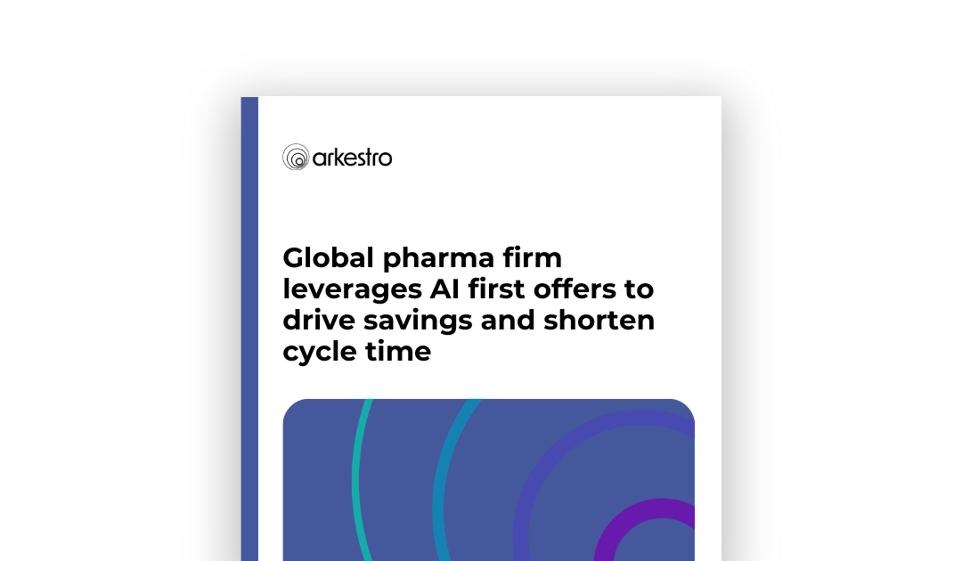 Global pharma firm leverages AI first offers to drive savings and shorten cycle time