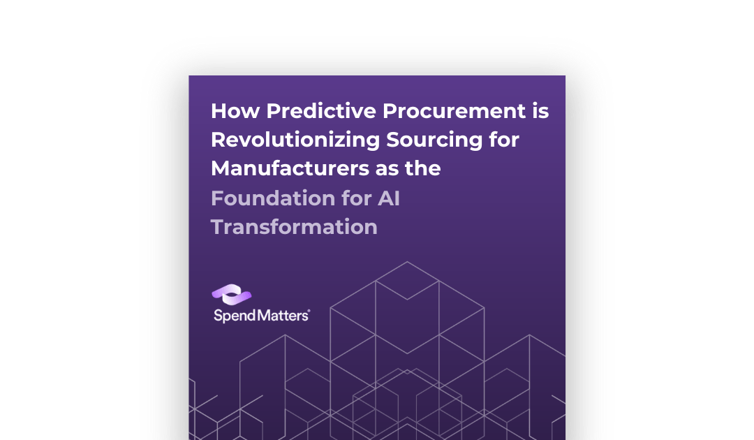 How Predictive Procurement is Revolutionizing Sourcing for Manufacturers as the Foundation for AI Transformation