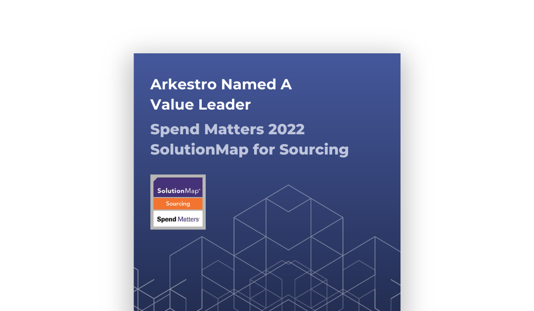 Arkestro Named a Value Leader in Spend Matters 2022 SolutionMap for Sourcing